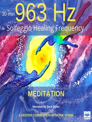 cover image of Solfeggio Healing Frequency 963Hz Meditation 30 minutes